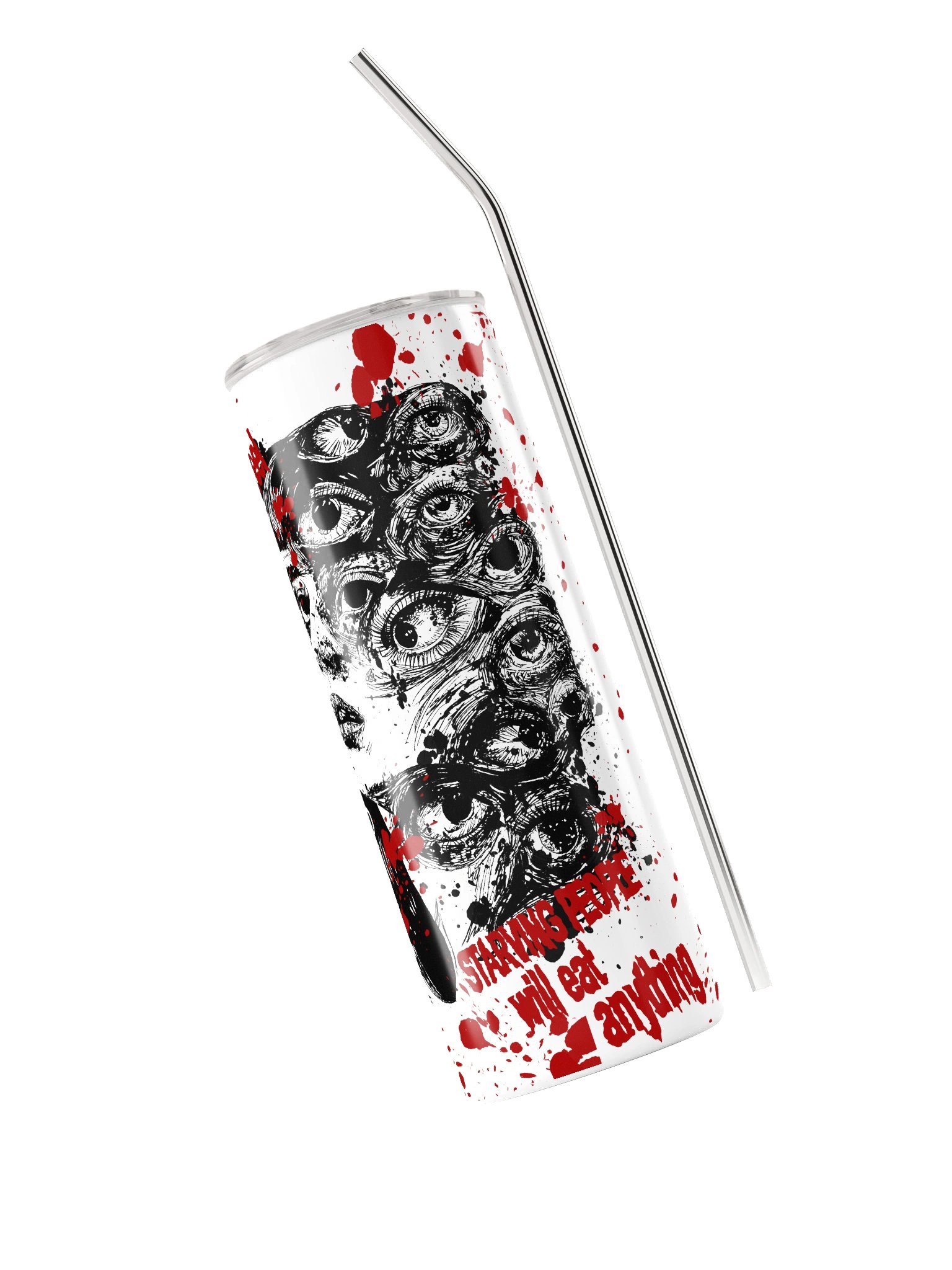 Starving People Will Eat Anything Tumbler product image (3)