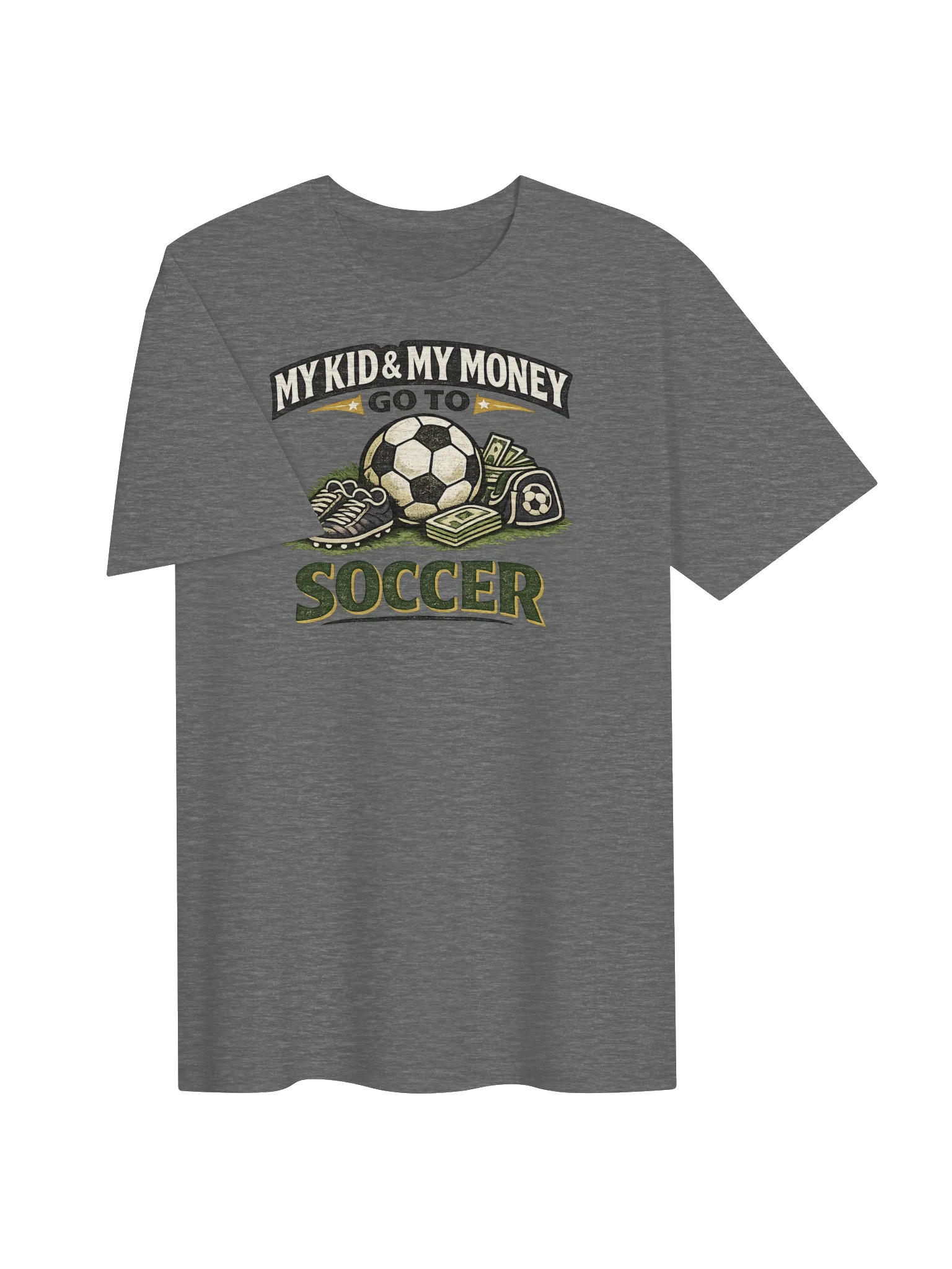 My Kid & My Money Go to Soccer Tee product image (3)