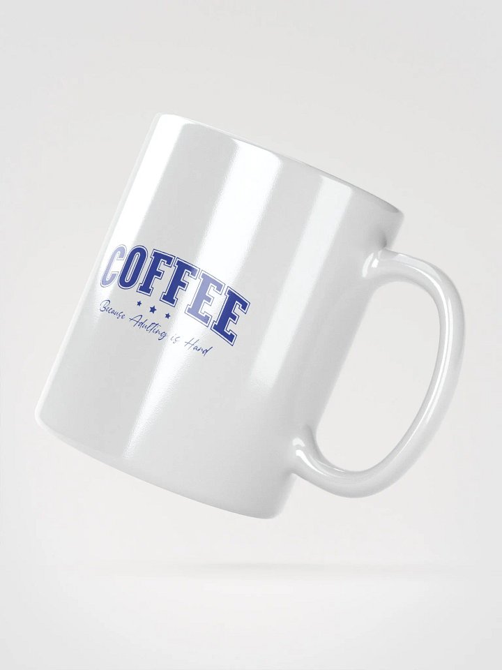 Coffee Because Adulting is Hard funny Coffee Lover Mug product image (2)