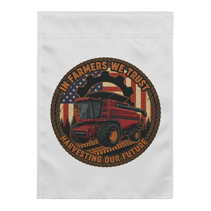 In Farmers We Trust Garden Flag product image (1)
