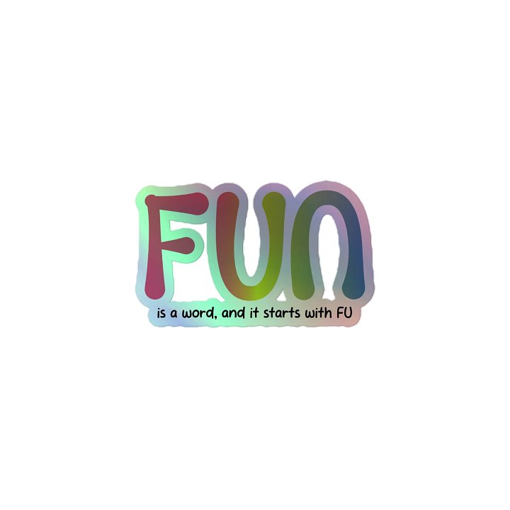 Fun is a Word (sticker holo) product image (1)