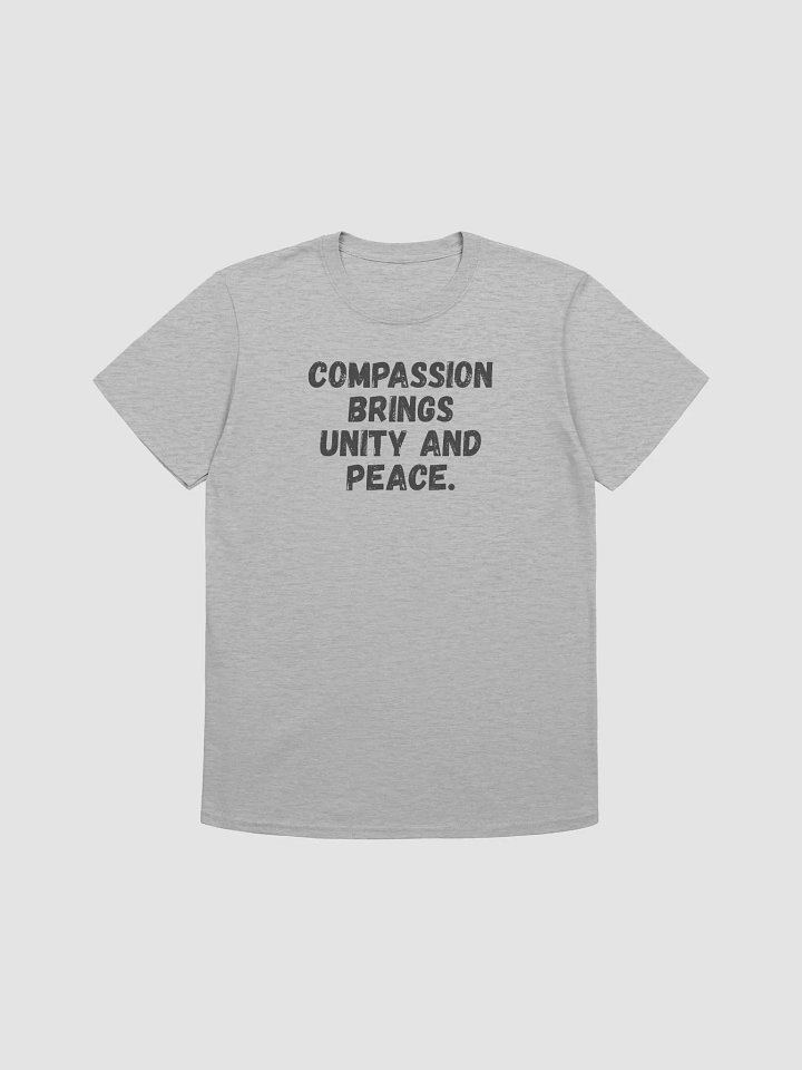 Compassion brings unity and peace. product image (1)