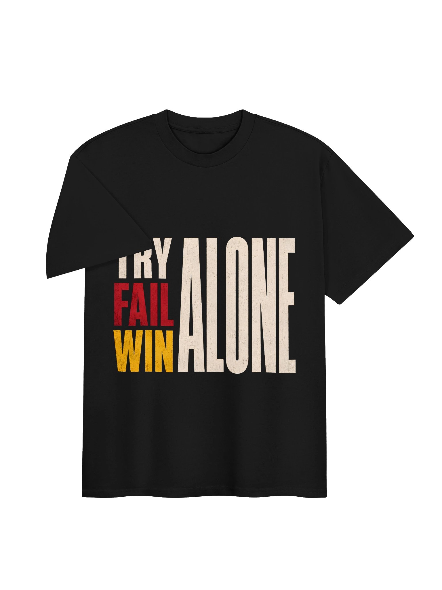 Try, Fail, Win Alone T-Shirt product image (3)