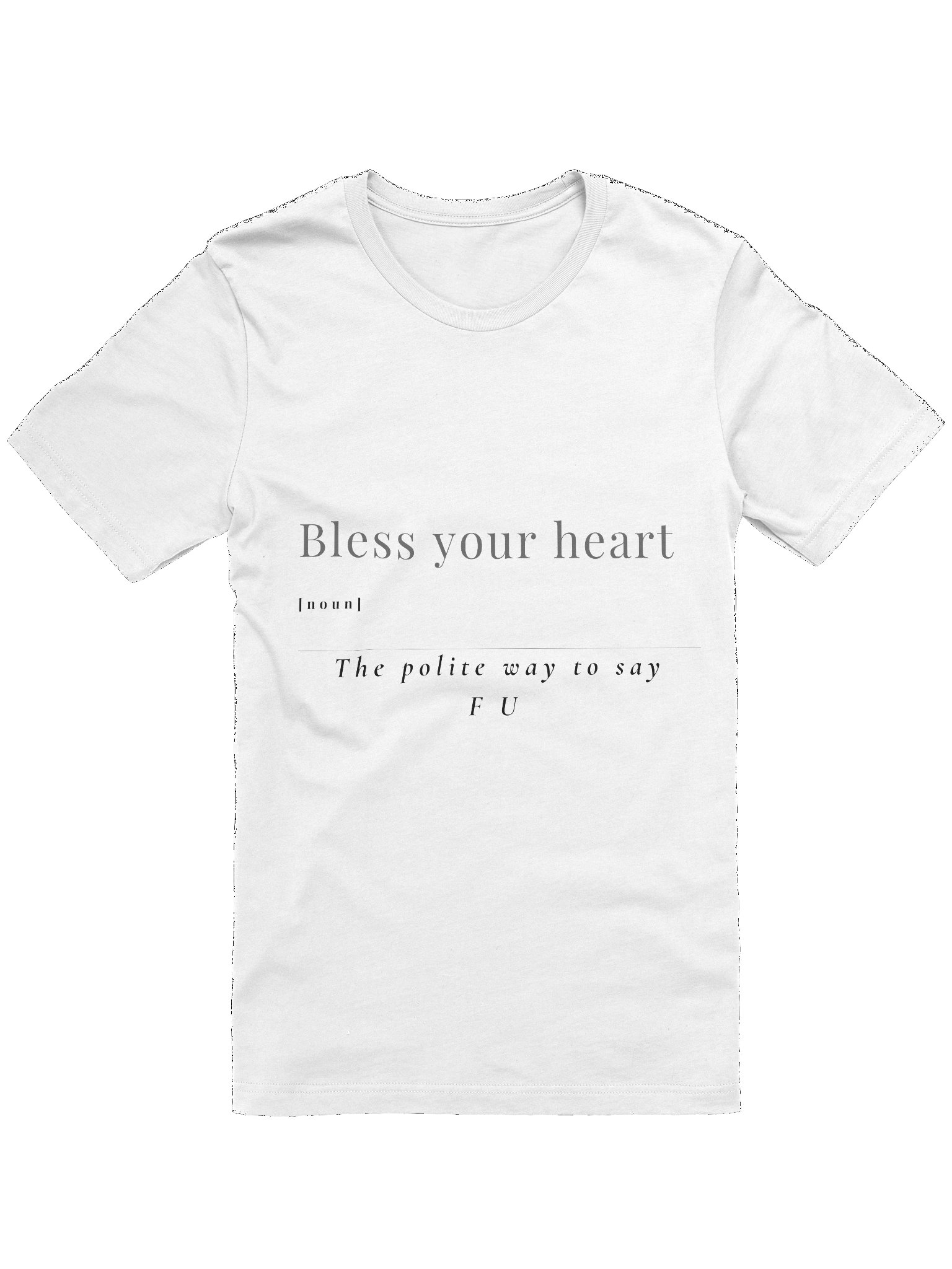 Bless Your Heart Tee for Women– Belle’s Polite Way to Say FU product image (1)