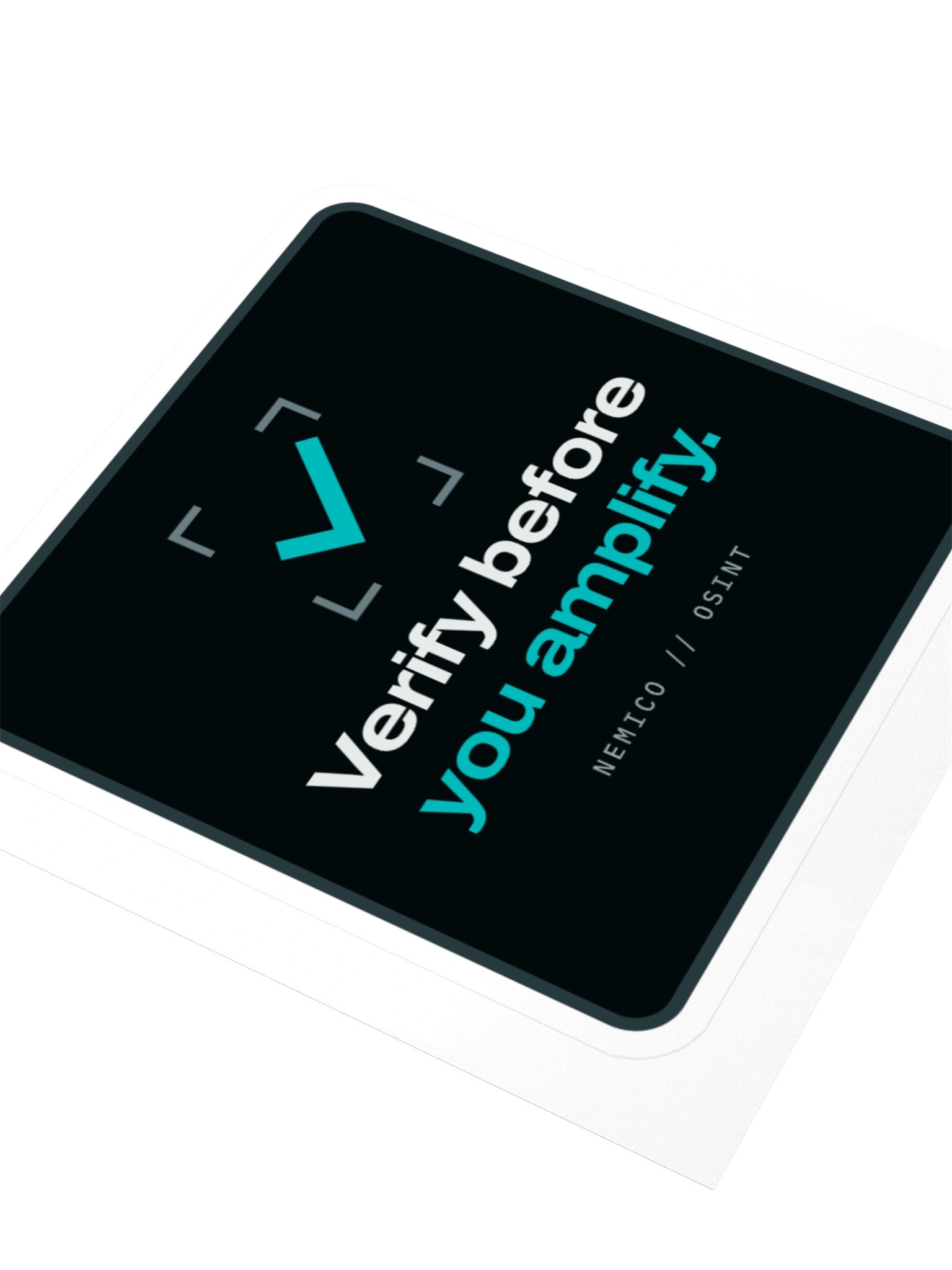 VERIFY BEFORE YOU AMPLIFY Sticker product image (8)