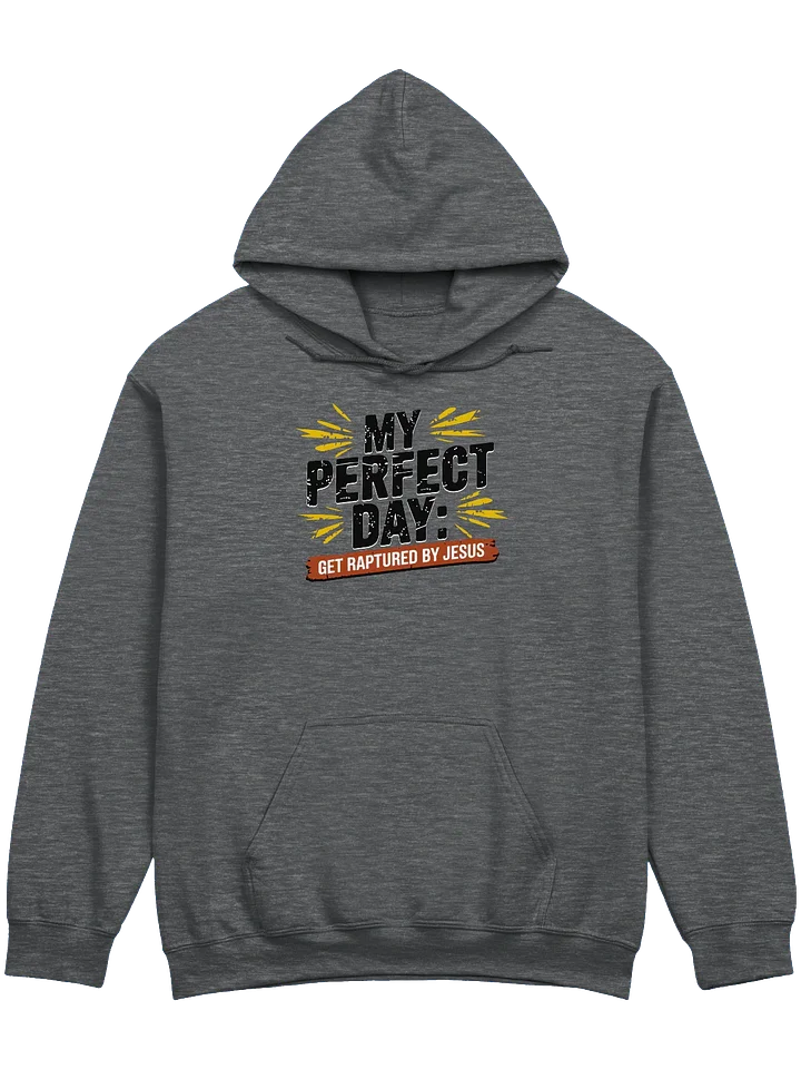 My Perfect Day Version 2 Hoodie product image (3)