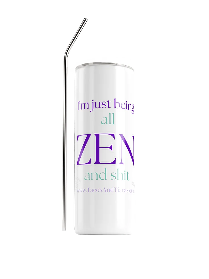 All-ZEN-and-Shit Tumbler product image (1)