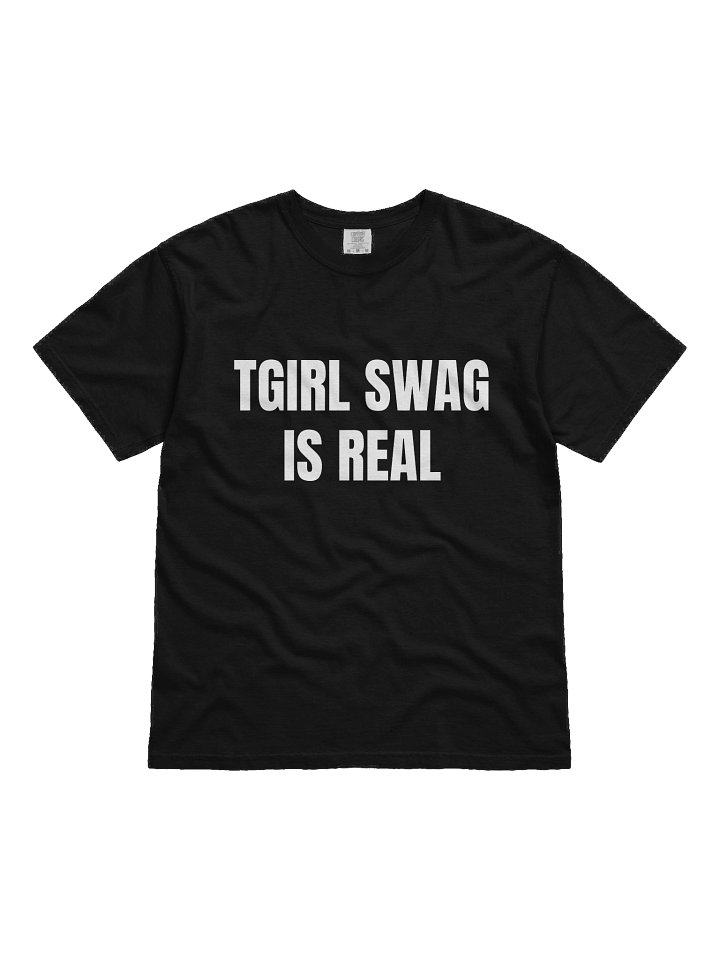 Tgirl Swag Is Real T-Shirt product image (1)