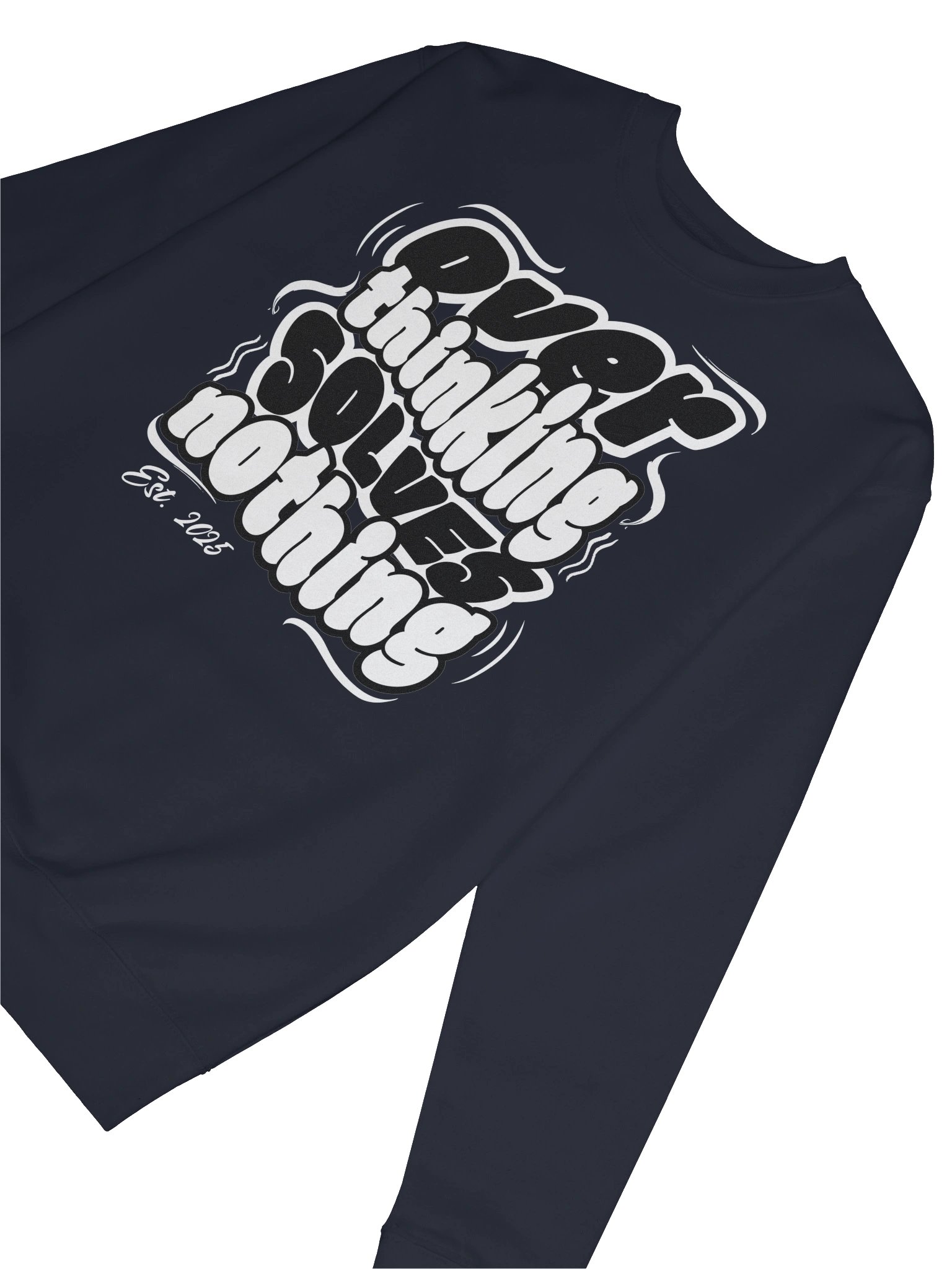 Overthinking Solves Nothing Sweatshirt Typography Streetwear product image (53)