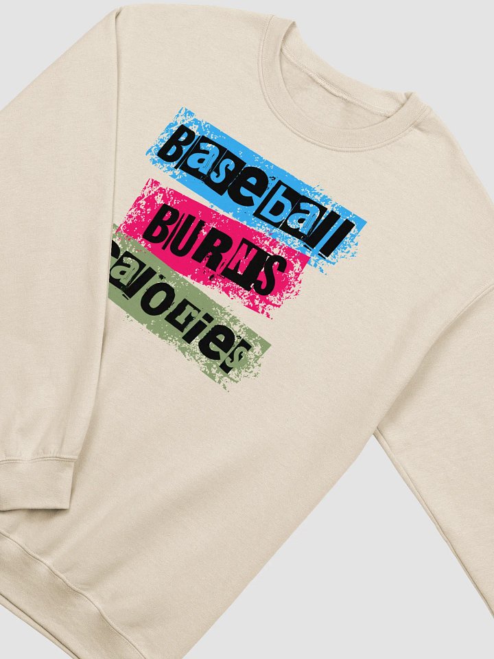 Baseball Burns Calories Bold Sweatshirt product image (16)