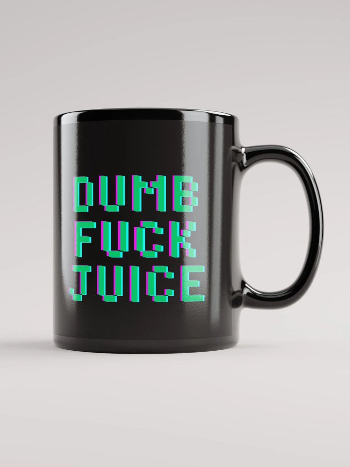 Dumb F*ck Juice Black Mug product image (1)