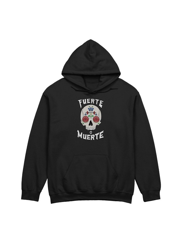 Fuerte o Muerte Hoodie product image (4)