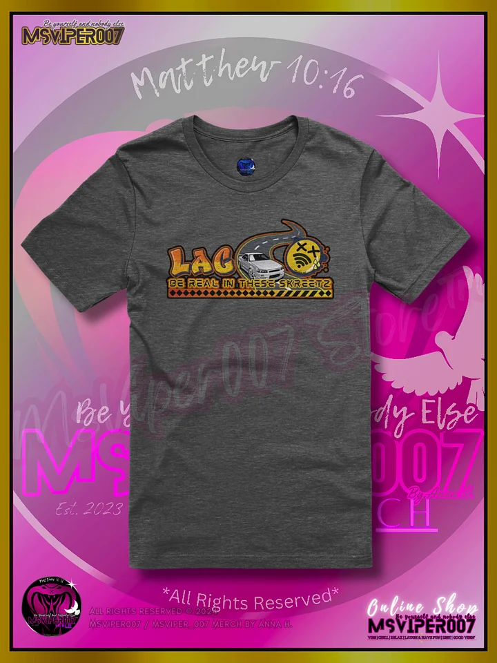 T-Shirt - MsViper007's "Lag Be Real in these Skreetz [yellow]" Gaming Comfort T-shirt By Anna H. product image (1)