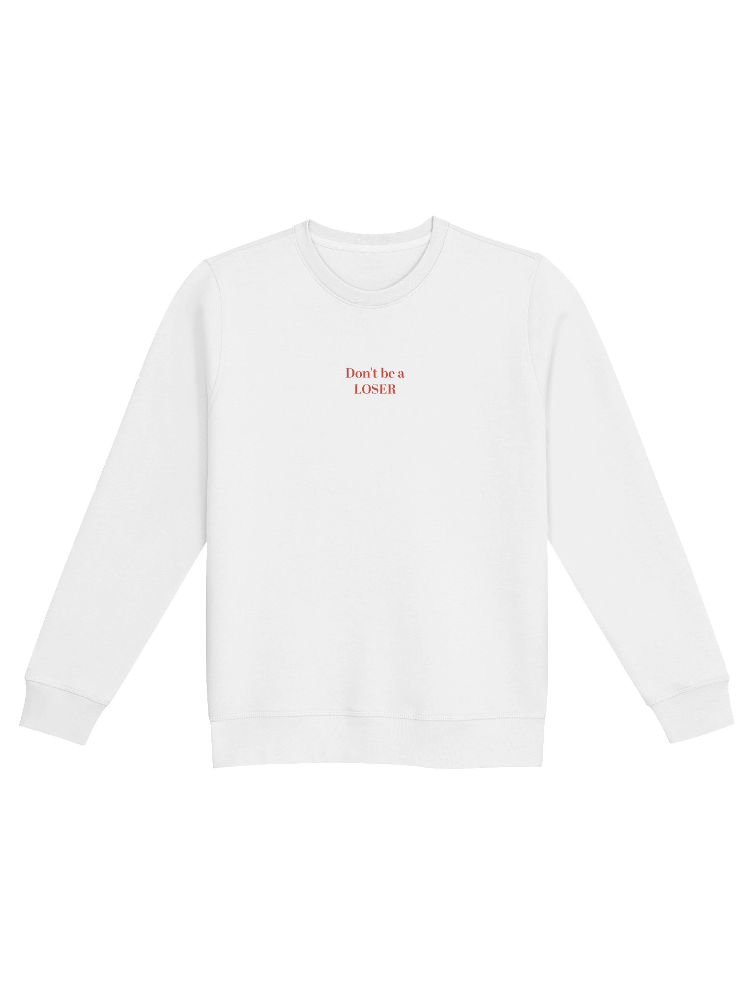 Don't be a LOSER uniex sweater (white) product image (1)
