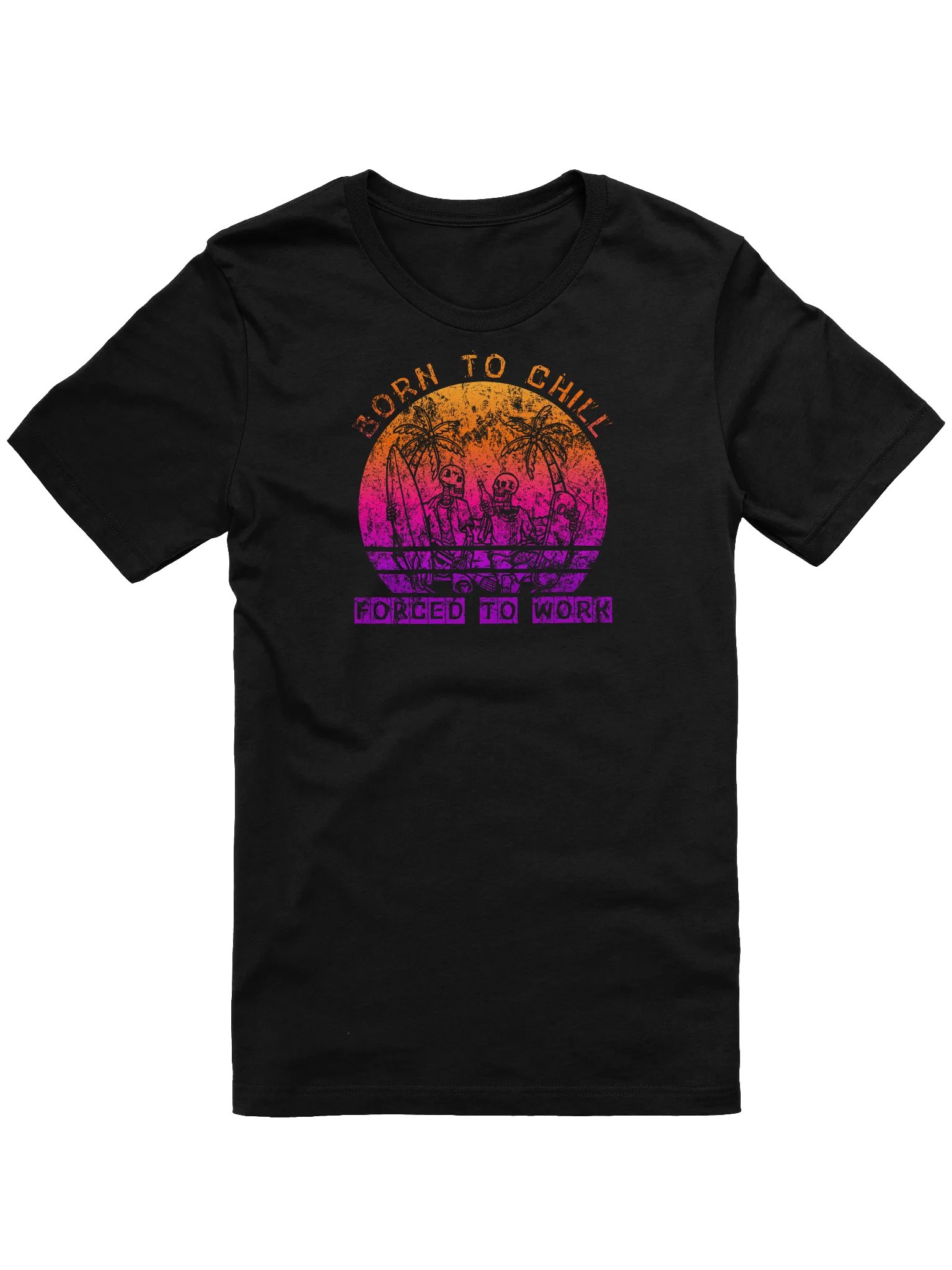 'Born To Chill Forced To Work' Skeletons T-Shirt | Surfer Skater Vacation Tee | Funny Anti-Work Humor product image (3)