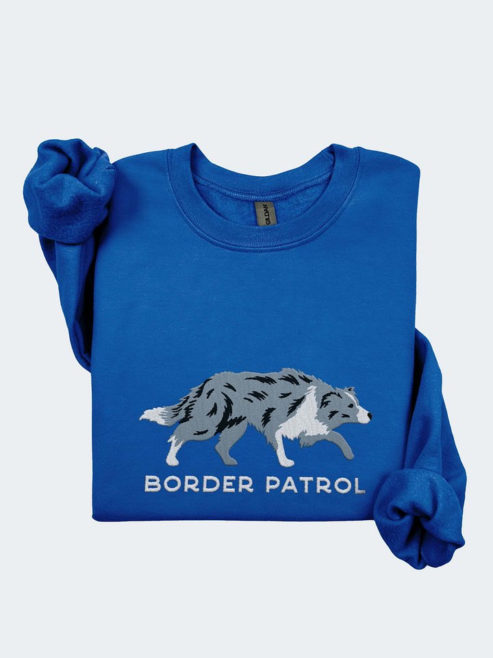 Border Patrol Sweatshirt (Embroidered) of a Border Collie(Blue Merle) product image (1)