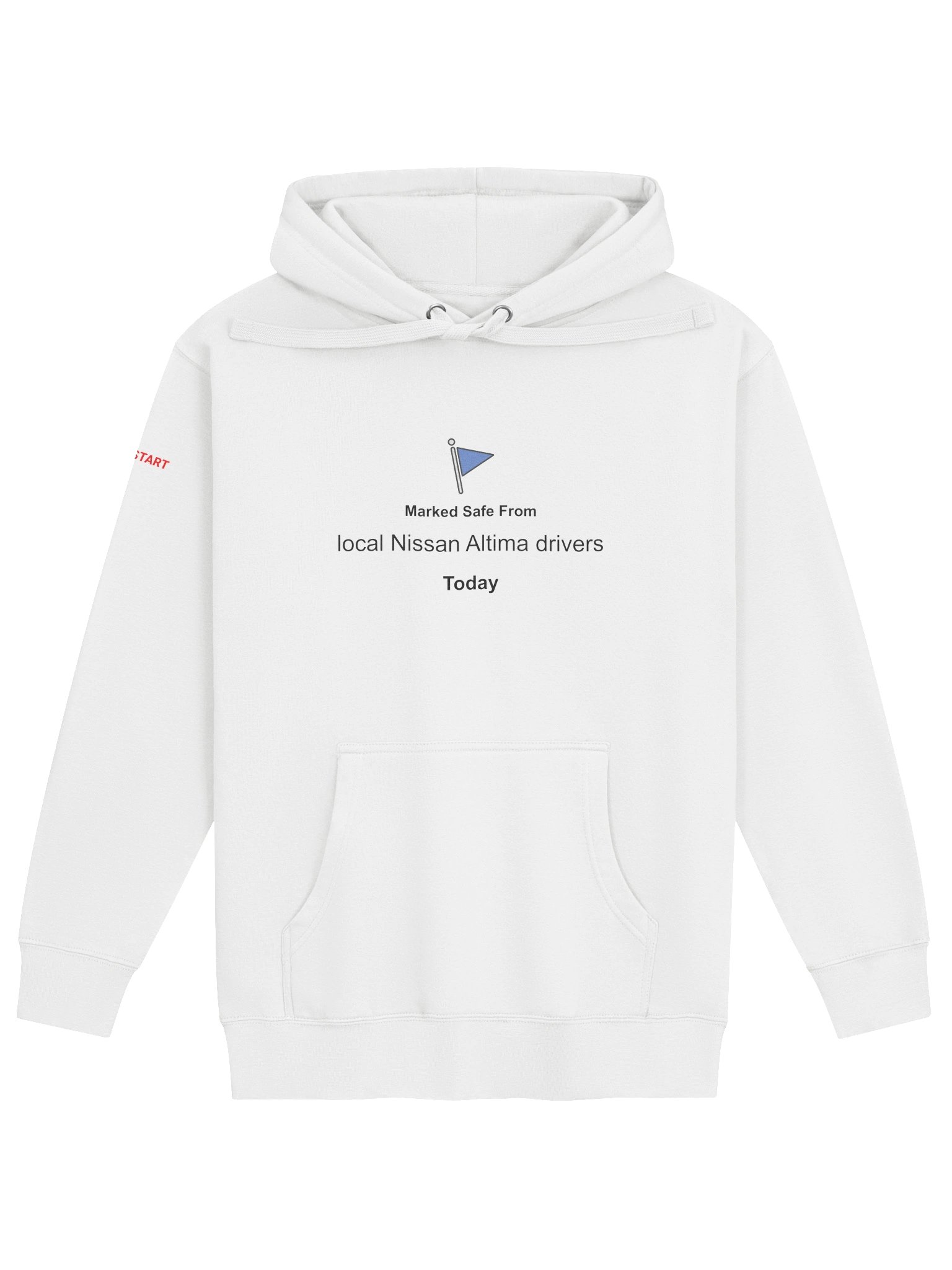 Marked Safe From Local Nissan Altima Drivers (Hoodie) product image (9)