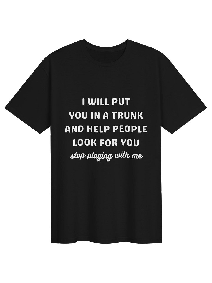 Stop Playing With Me Tee product image (2)