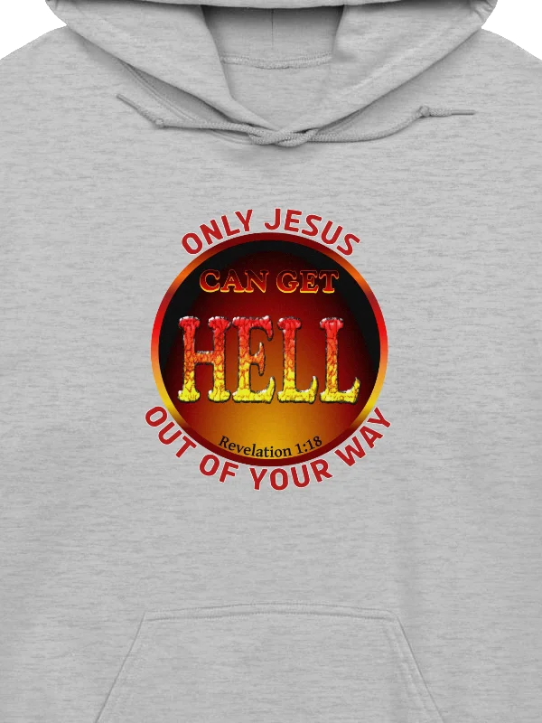 Only Jesus Can Get Hell Out Of Your Way Hoodie product image (2)