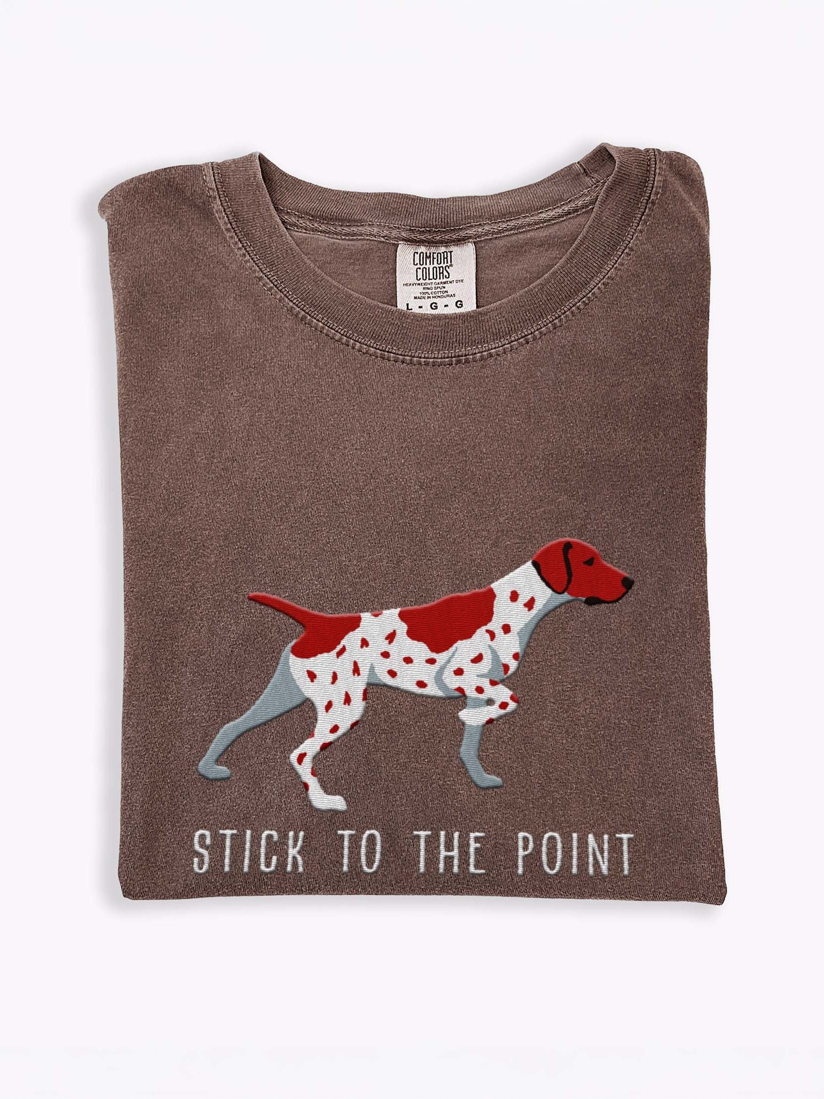 Stick to the Point T-Shirt(Embroidered) of a German Shorthaired Pointer(Liver & White) product image (1)