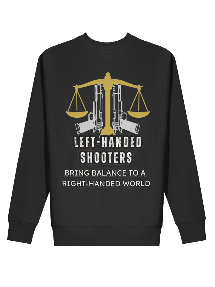 Left-Handed Shooter - Sweatshirt product image (2)