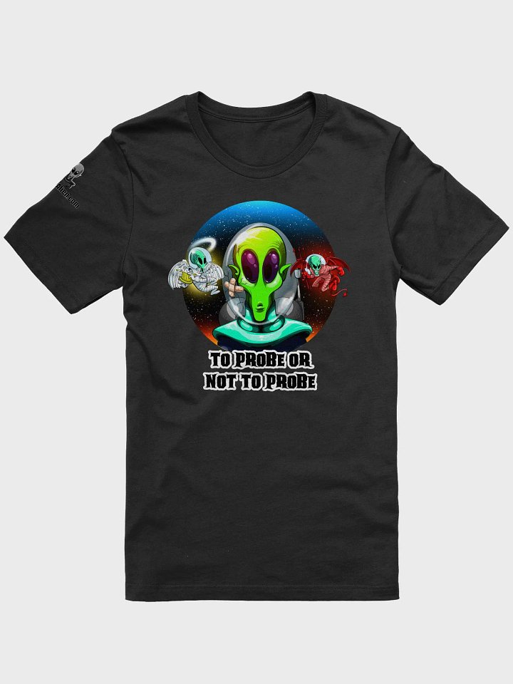To Probe Or Not To Probe - Tee product image (1)