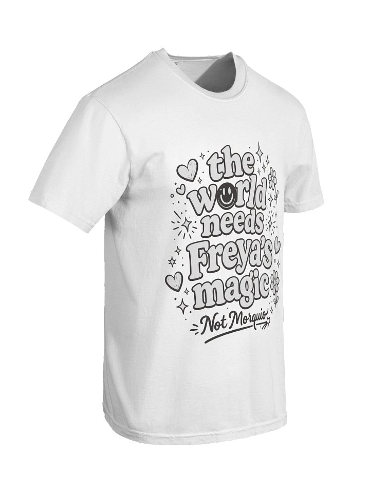 The World Needs Freya’s Magic (Not Morquio Syndrome) Tee product image (2)