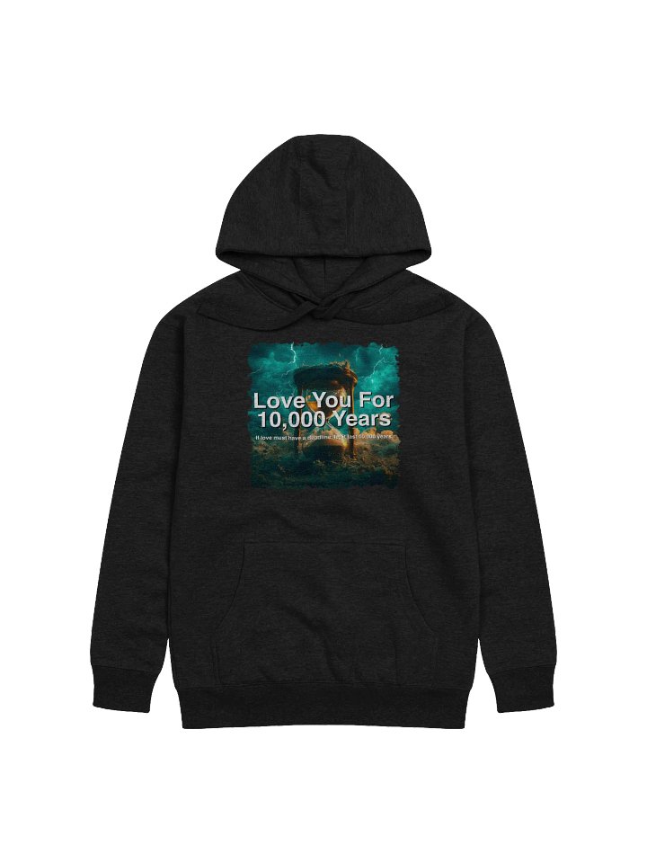 Timeless Love – "Love You For 10,000 Years" Hoodie product image (2)