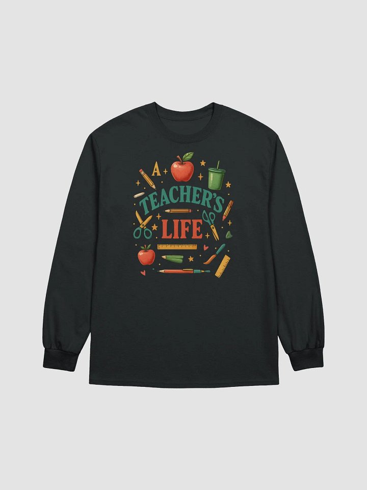 A Teacher’s Life Long Sleeve Shirt – Vintage Educator Tee product image (1)