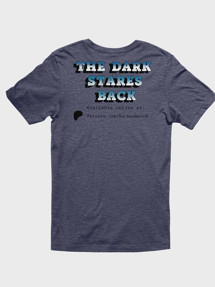 The Dark Stares Back T-Shirt product image (2)