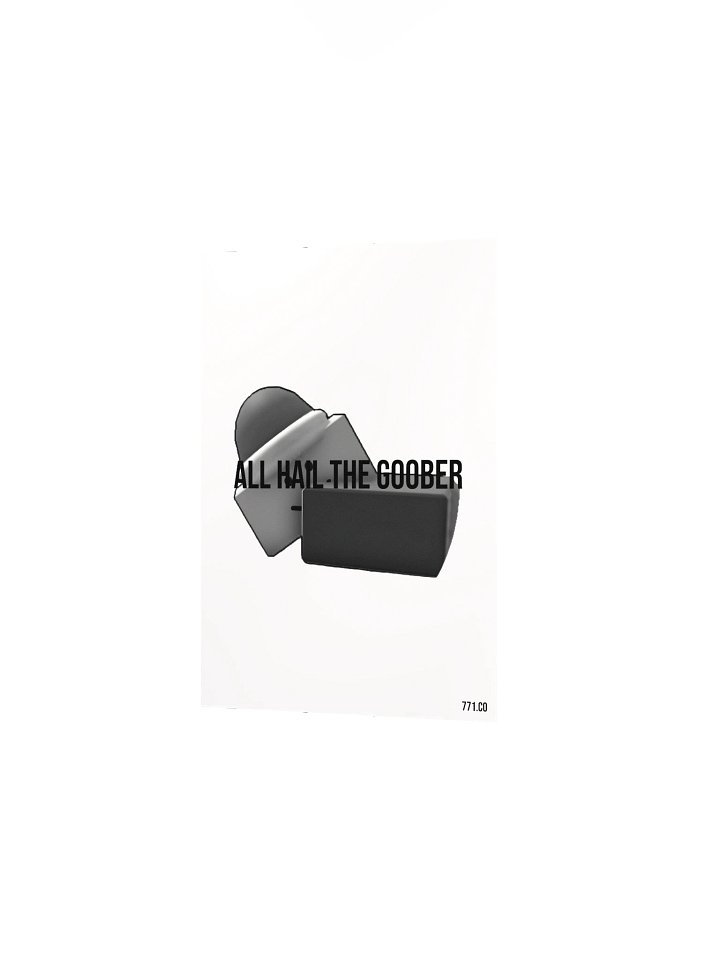 All Hail The Goober Poster product image (2)