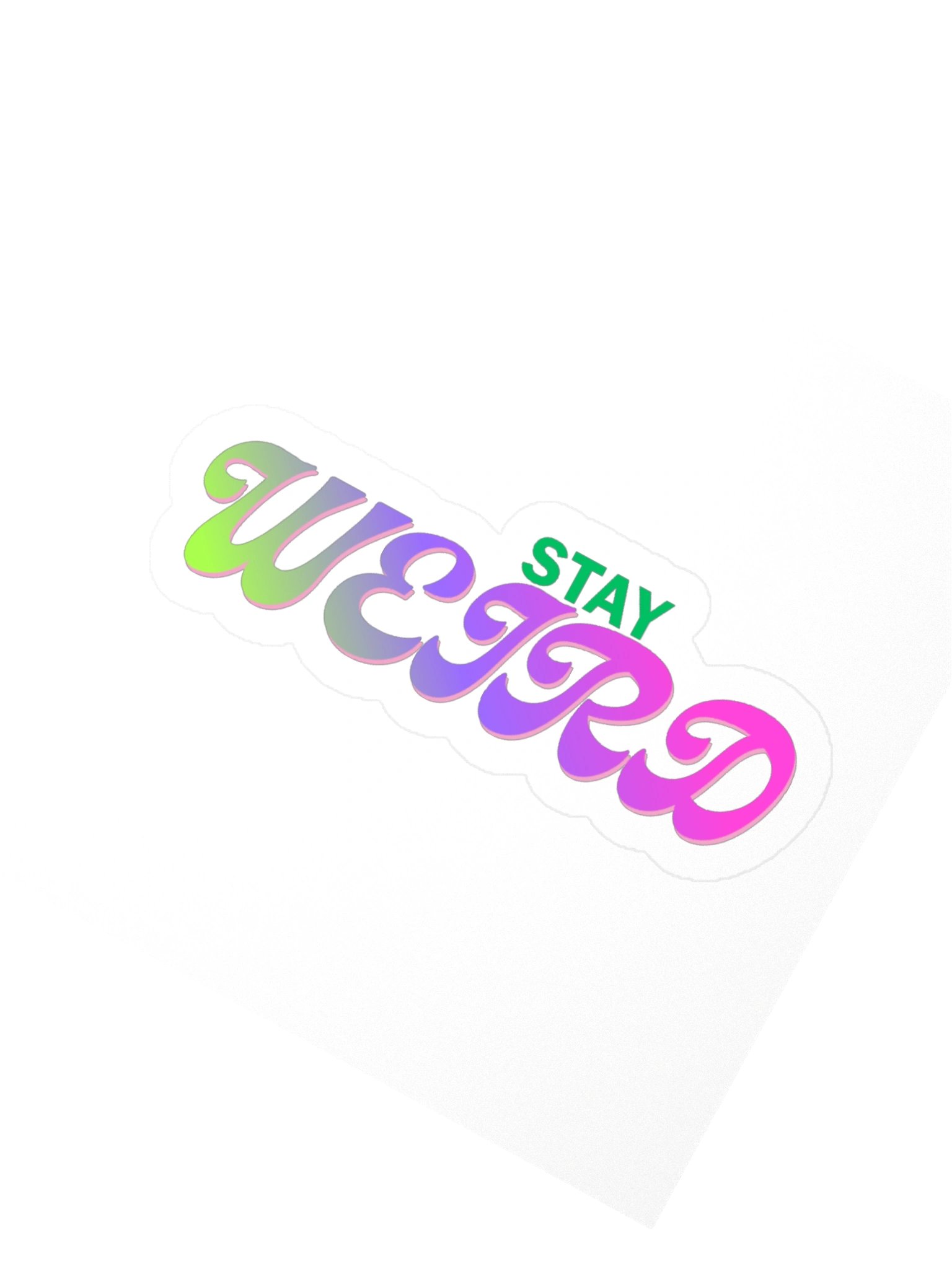 Stay Weird Multicolor Sticker product image (4)