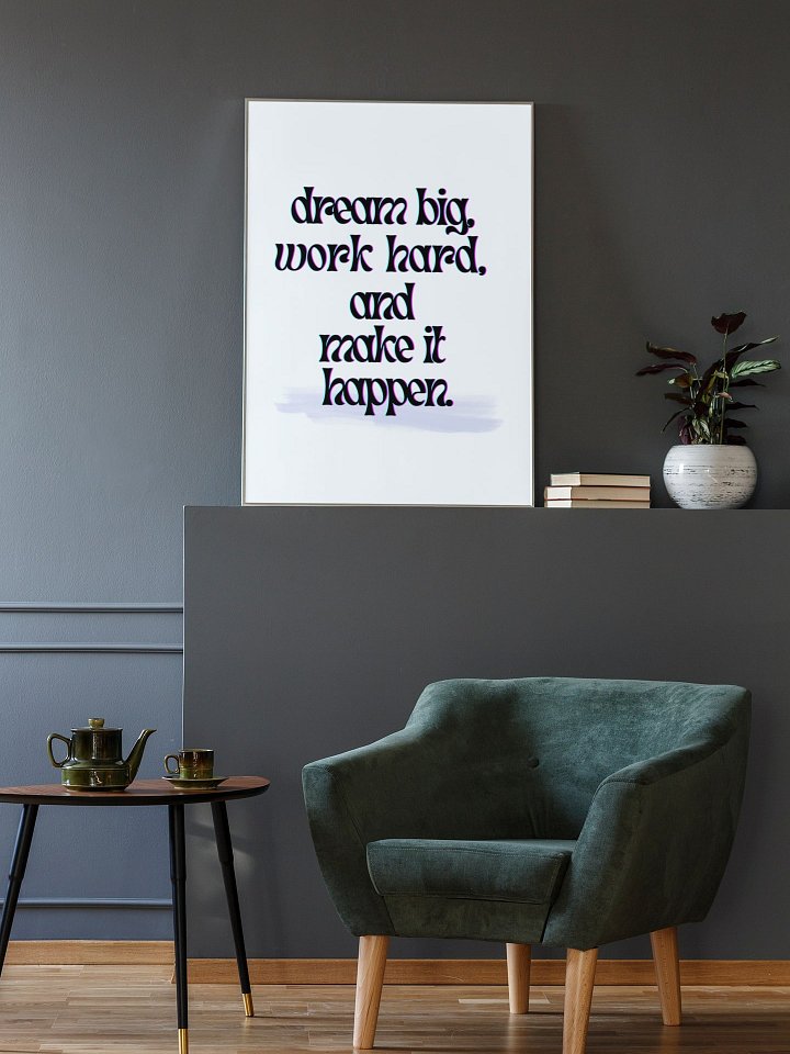 Dream Big Work Hard Make It Happen Quote Print, Inspirational Wall Art, Office Decor, Modern Typography Poster, Motivational Statement Art product image (2)