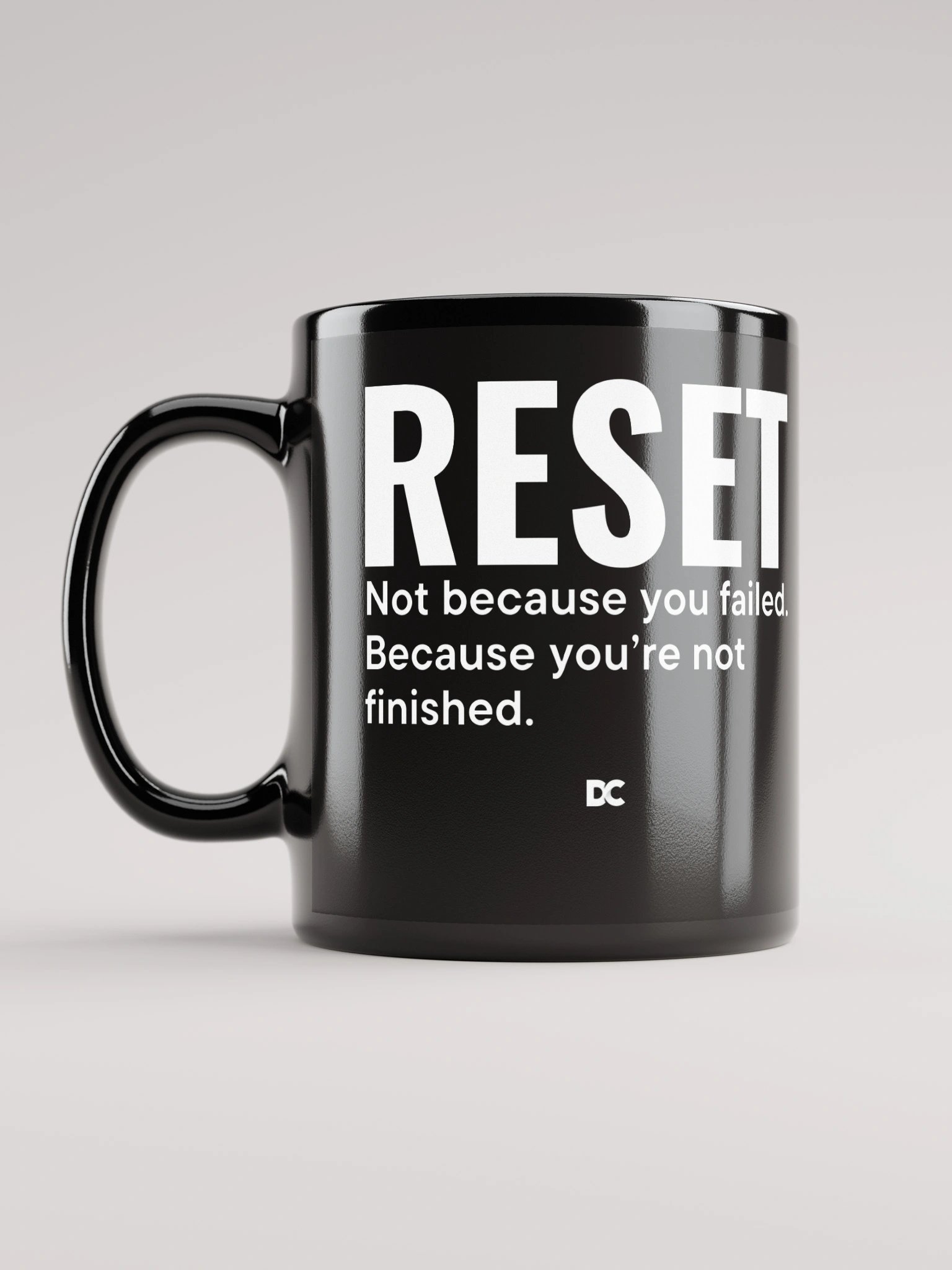 RESET – YOU’RE NOT FINISHED | Mug product image (11)