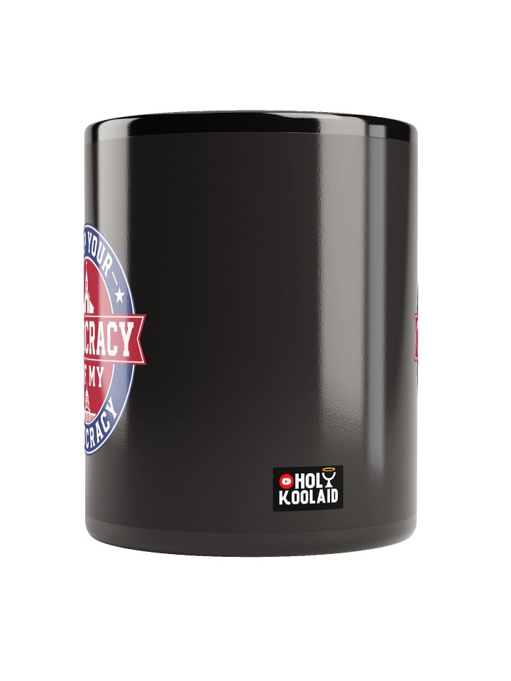 Keep Your Theocracy Off My Democracy - Black Glossy Mug product image (2)