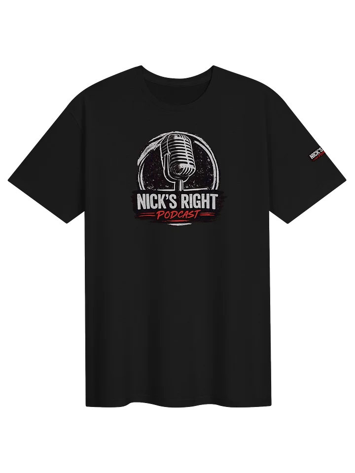 Nick's Right Podcast T-Shirt product image (3)