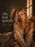 She Left Quietly (Album)