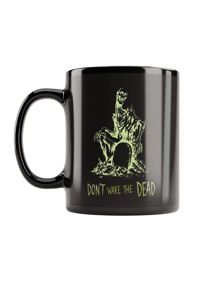 Don't Wake The Dead Mug product image (1)