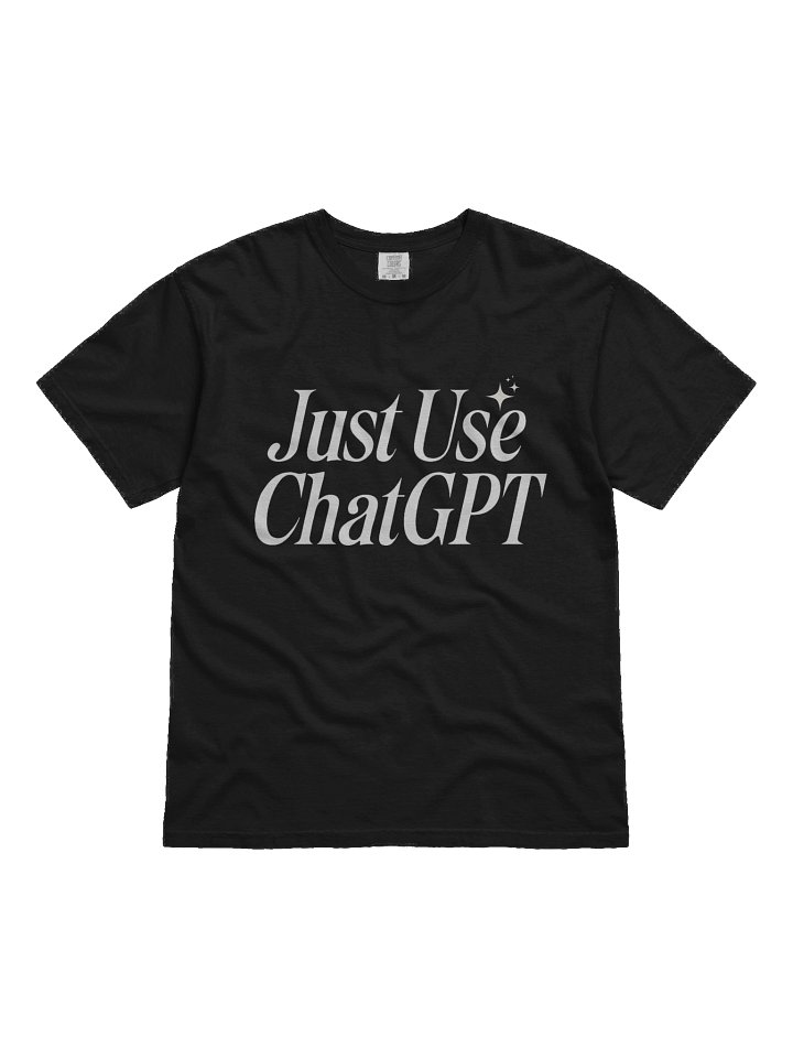 Just Use ChatGPT Shirt product image (1)
