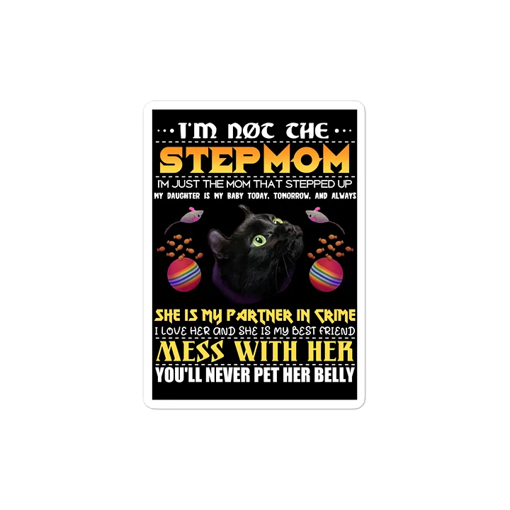 MOM THAT STEPPED UP Sticker product image (2)