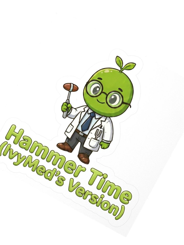 IvySprout Hammer Time (IvyMed's Version) Sticker product image (2)