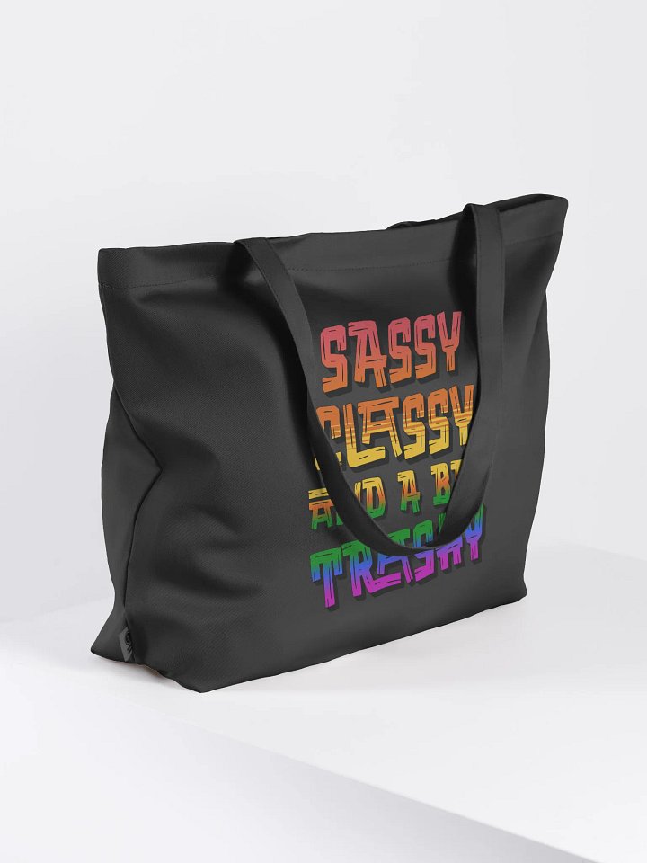Sassy Classy And A Bit Trashy Vibrant Statement Eco Tote product image (1)
