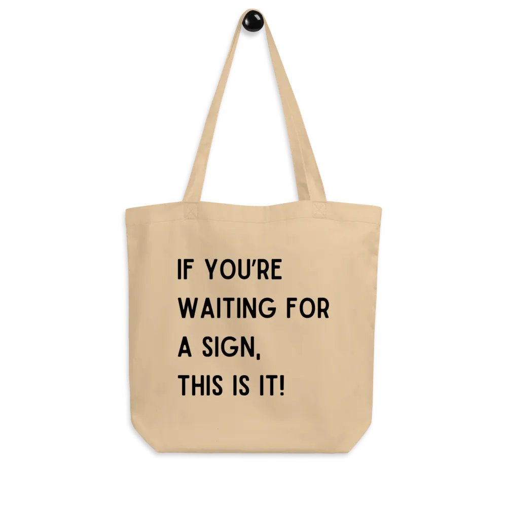 If You're Waiting For A Sign Tote Bag product image (7)