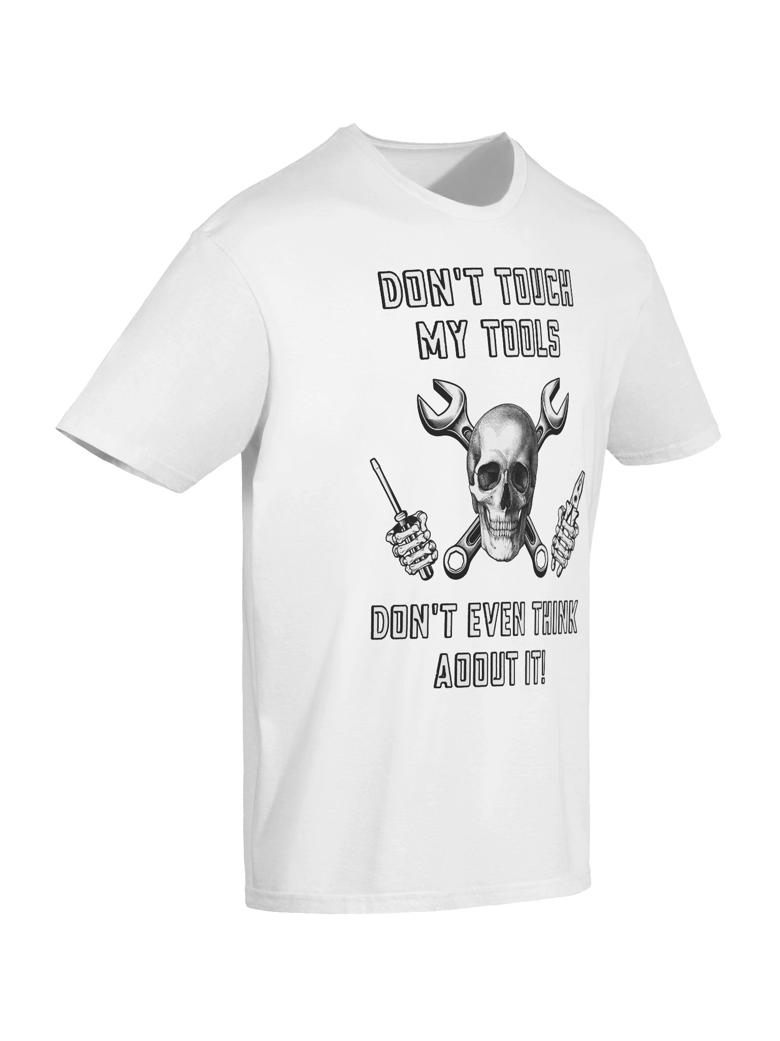 Don't Touch My Tools - Don't Even Think About It! product image (7)