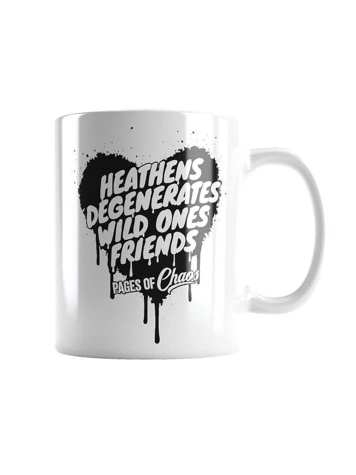Heathens, Degenerates, Wild Ones, and Friends White Mug (Black Text) product image (2)