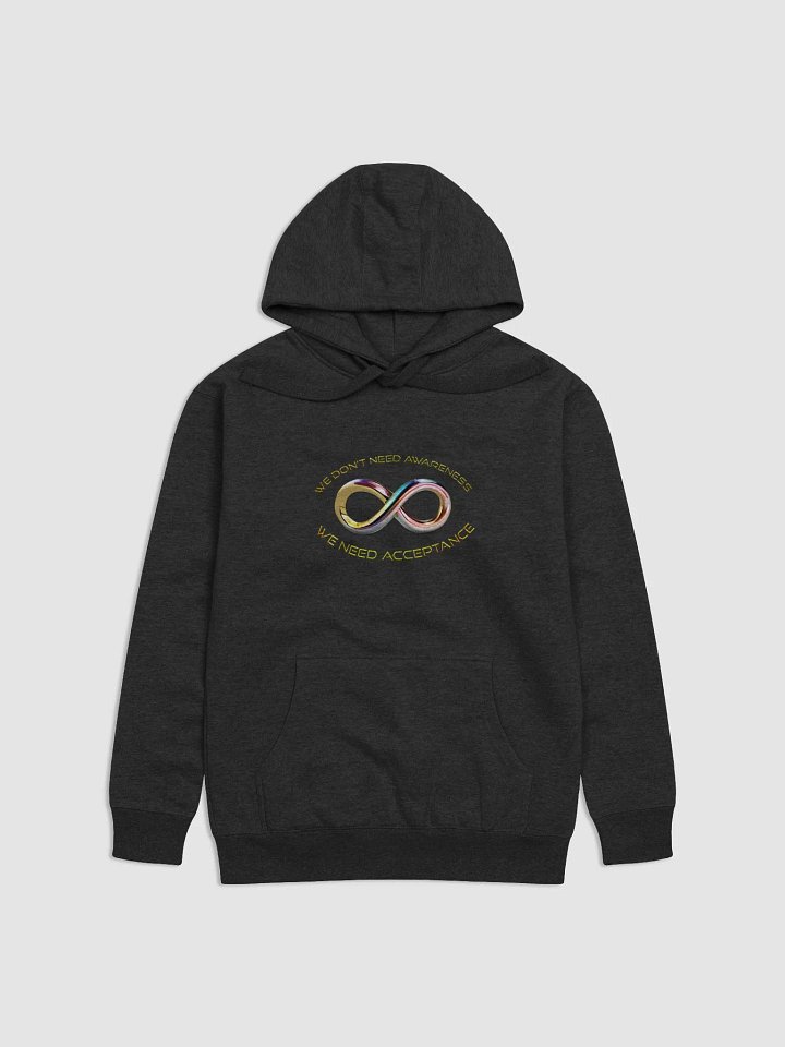 We Don't Need Awareness Hoodie product image (1)