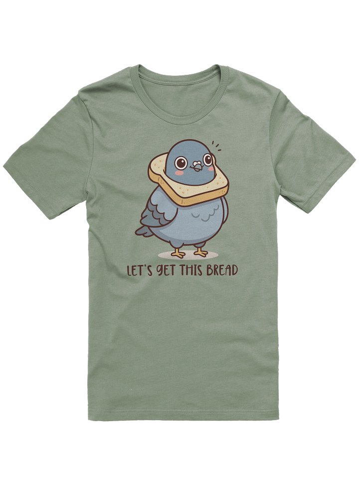 Let's Get This Bread Pigeon Tee product image (1)