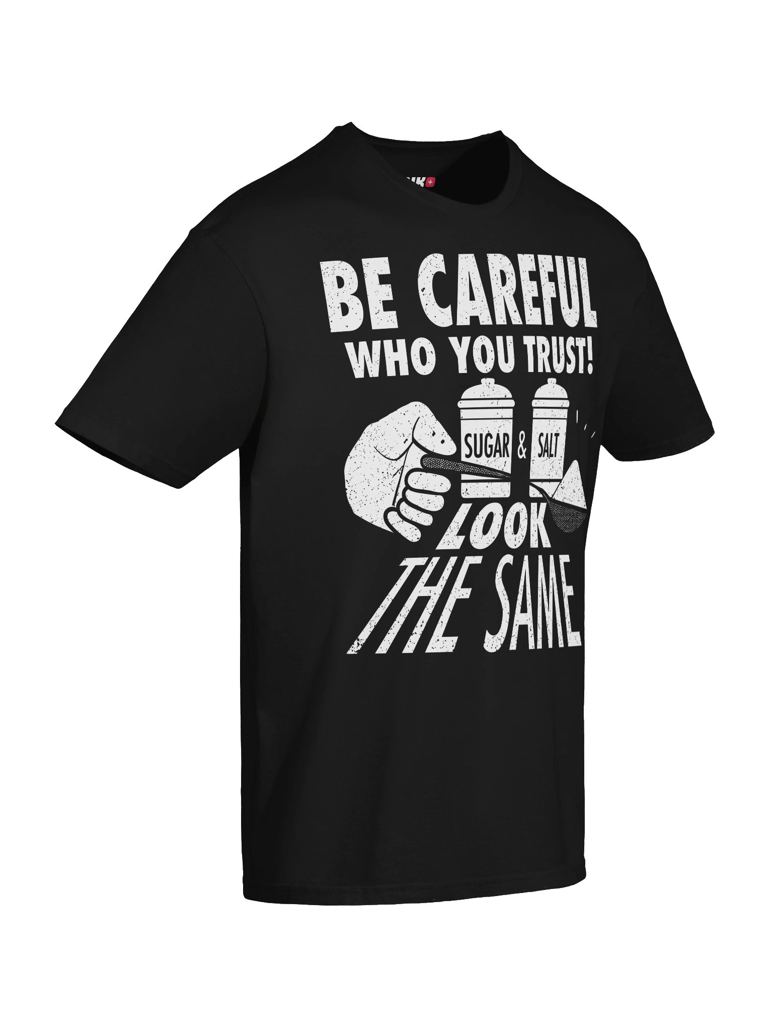 Be Careful Who You Trust Funny Quote T-Shirt product image (46)