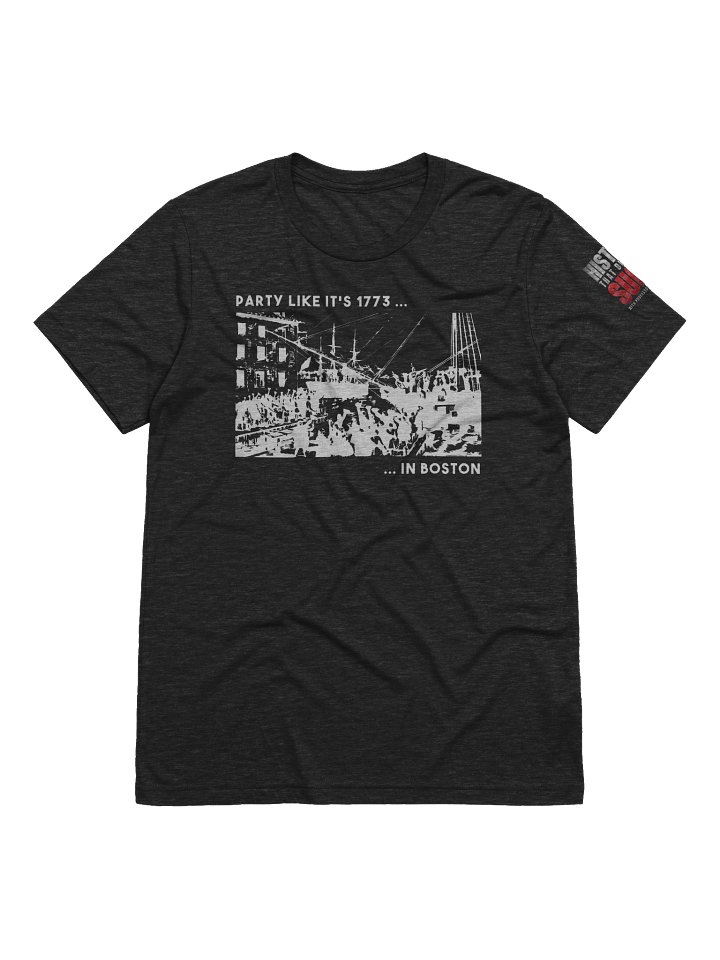 Party Likee It's 1773... ...in Boston product image (1)