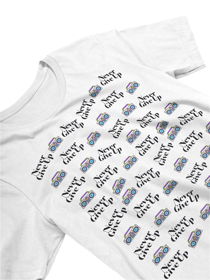 Never Give Up (Super Soft Tee) product image (1)